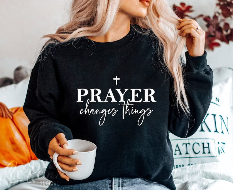 Prayer changes things