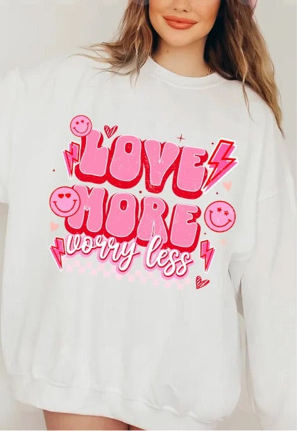 Love more worry less