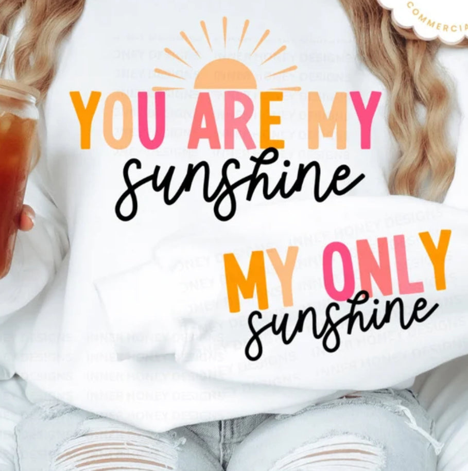 You are my sunshine