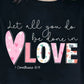 Let all that you do be done in LOVE