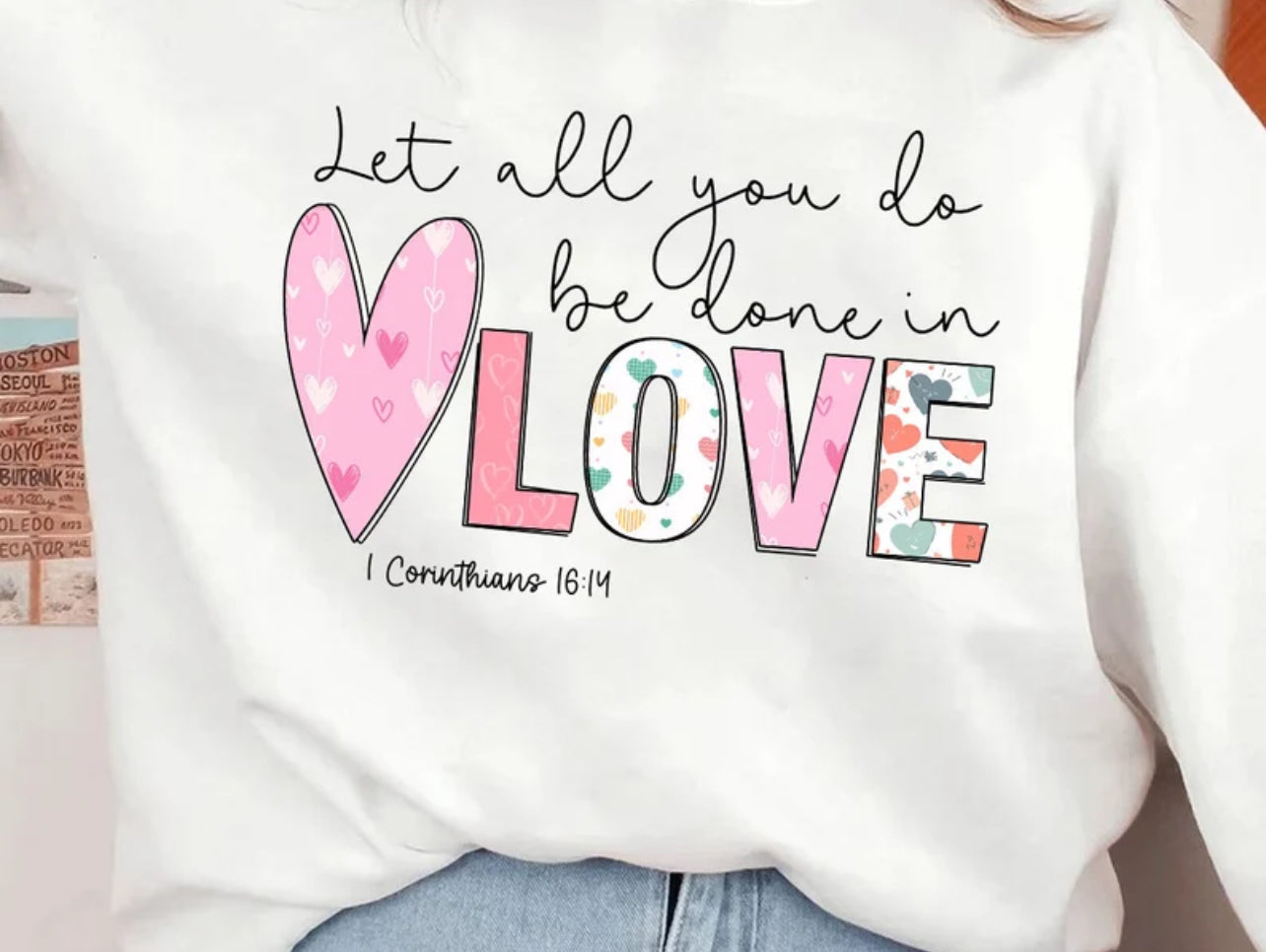 Let all that you do be done in LOVE