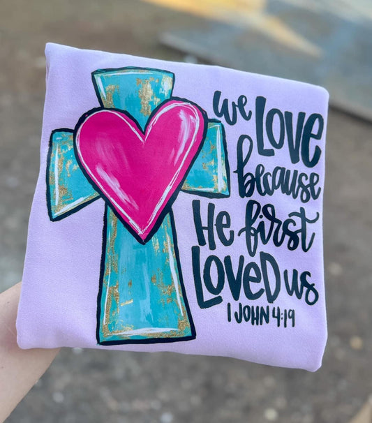We love because he first loved us