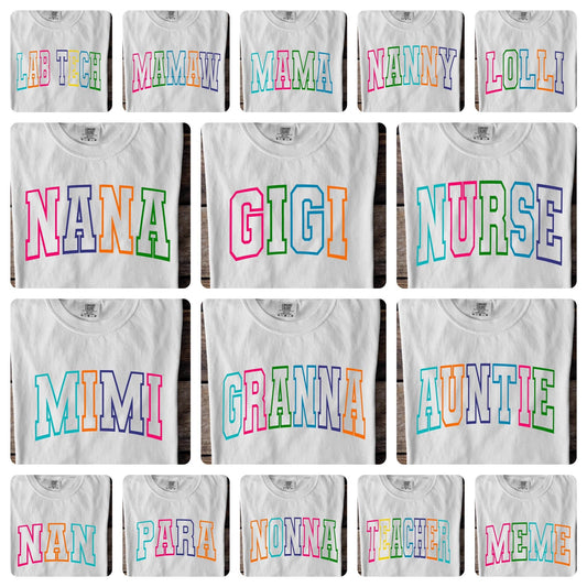 Custom colorful block font- teacher, nurse, mama, granna, nana, ect