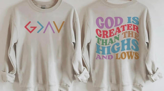God is greater than the highs and lows