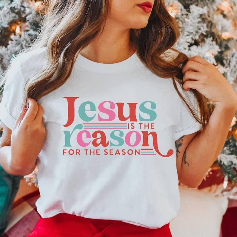 Jesus is the reason for the season