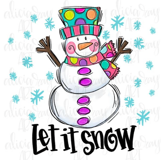 LET IT SNOW Bright Snowman