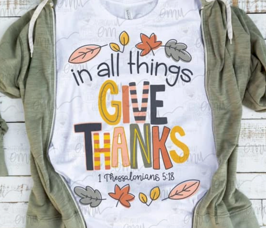 In All Things Give Thanks