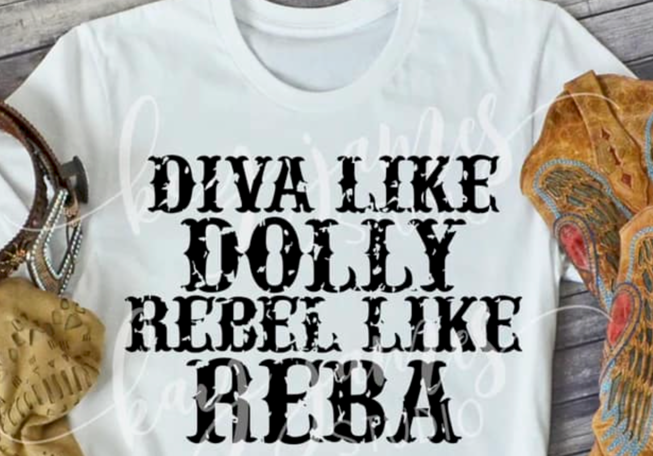 Diva Like Dolly, Rebel Like Reba