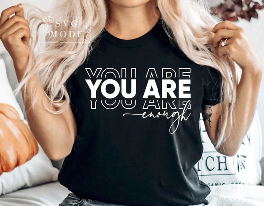 You Are Enough