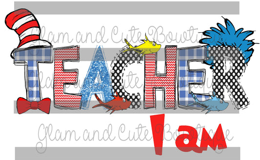 Teacher I Am