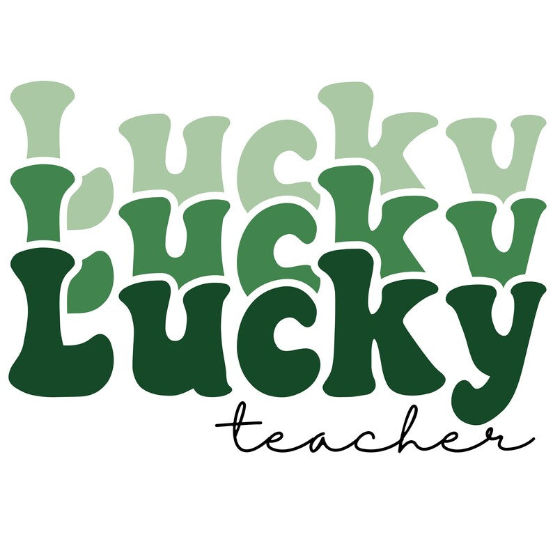 Lucky lucky lucky teacher