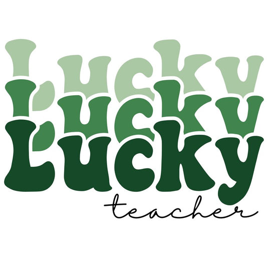 Lucky lucky lucky teacher