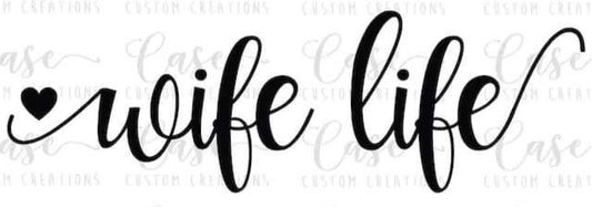 Wife Life