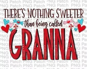 Nothing sweeter GRANNA