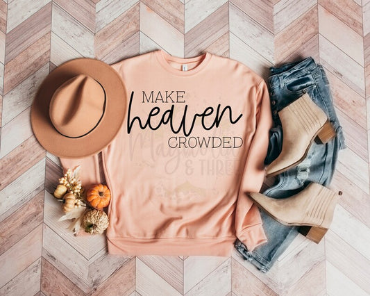 Make heaven crowded