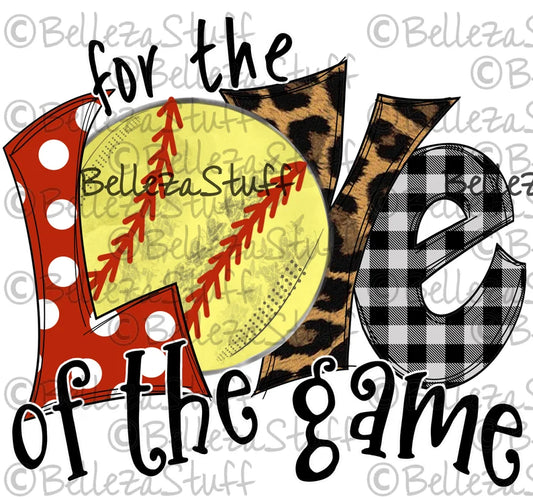 For the love of the game softball