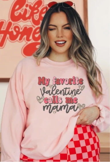 My favorite valentine calls me mama
