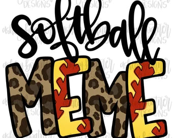 Softball meme leopard letters