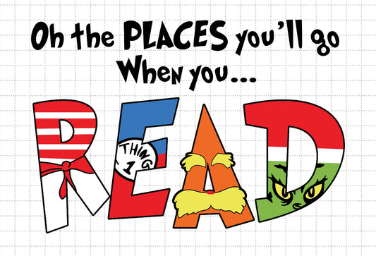 Oh the places you will go when you READ